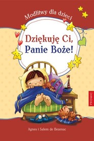 Dziękuję Ci Panie Boże Modlitwy dla dzieci