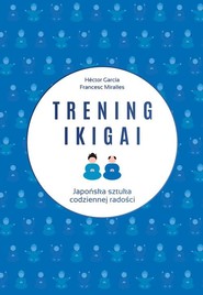 Trening ikigai
