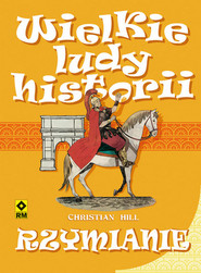 Rzymianie Wielkie ludy historii