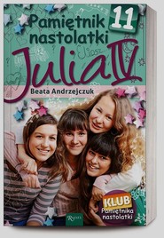 Pamiętnik nastolatki 11. Julia IV