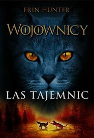 Wojownicy. Tom 3. Las tajemnic