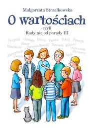 O wartościach czyli Rady nie od parady część 3