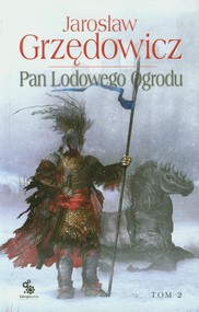 Pan Lodowego Ogrodu. Tom 2