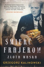Śmierć frajerom. Złota maska