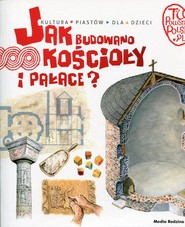 Tu powstała Polska. Jak budowano kościoły i pałace?