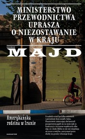 Ministerstwo Przewodnictwa uprasza o niezostawanie w kraju. Amerykańska rodzina w Iranie