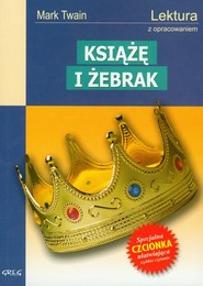 Książę i żebrak Lektura z opracowaniem