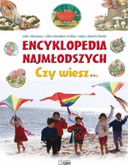 Encyklopedia najmłodszych Czy wiesz...