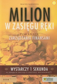 Milion w zasięgu ręki Poradnik zarządzania finansami