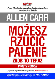 Możesz rzucić palenie Zrób to teraz + CD Prosta metoda