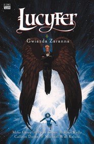 Lucyfer Gwiazda Zaranna Tom 10