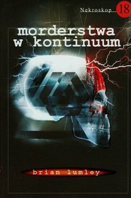 Nekroskop 18 Morderstwa w kontinuum