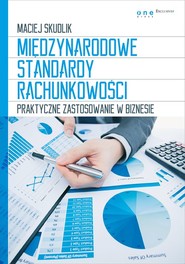 Międzynarodowe Standardy Rachunkowości Praktyczne zastosowanie w biznesie