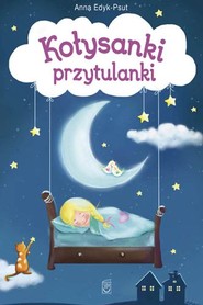 Kołysanki przytulanki Wiersze dla dzieci