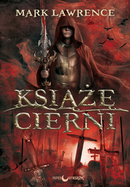Książę Cierni Trylogia Rozbite Imperium Tom 1