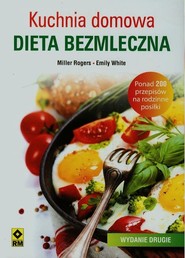 Kuchnia domowa Dieta bezmleczna
