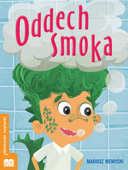 Oddech smoka pierwsze czytanki poziom 2