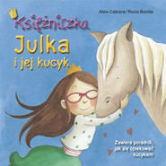 Księżniczka Julka i jej kucyk