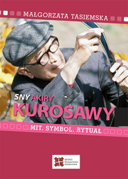 Sny Akiry Kurosawy Mit, symbol, rytuał