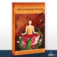 Sidła z Dalekiego Wschodu Joga * Reinkarnacja * Wegetarianizm