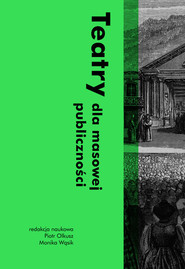 Teatry dla masowej publiczności