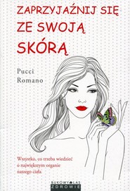 Zaprzyjaźnij się ze swoją skórą