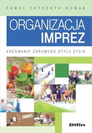 Organizacja imprez Kreowanie zdrowego stylu życia