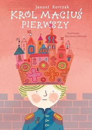 Król Maciuś Pierwszy Lektury