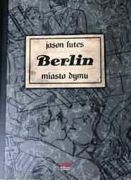 Berlin cz.2  Miasto dymu wyd.2