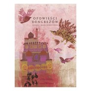 Opowieści Dengbeżów Baśnie i bajki kurdyjskie