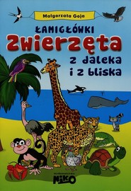 Łamigłówki Zwierzęta z daleka i z bliska