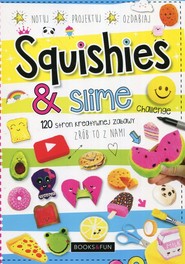 Squishies i slime Zrób to z nami