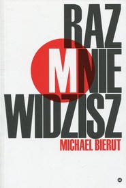 Raz mnie widzisz, raz nie widzisz i inne eseje o dizajnie