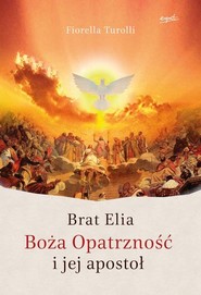 Brat Elia Boża Opatrzność i jej apostoł