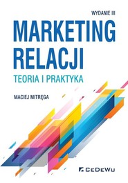 Marketing relacji teoria i praktyka