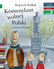 Czytam sobie Komendant wolnej Polski poziom 2