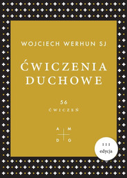 Ćwiczenia duchowe 56 ćwiczeń