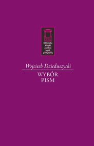 Wojciech Dzieduszycki Wybór Pism