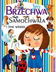 Samochwała i inne wiersze