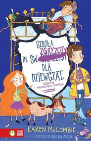 Szkoła im. św. Zgryzoty dla dziewcząt, geeków i namolnych zombie