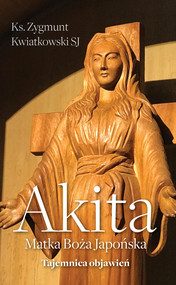 Akita Matka Boża Japońska Tajemnica objawień
