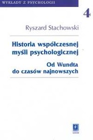 Historia współczesnej myśli psychologicznej Tom 4 Od Wundta do czasów najnowszych