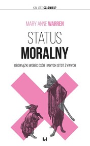 Status moralny Obowiązki wobec osób i innych istot żywych