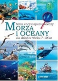 Morza i oceany Mała encyklopedia wiedzy