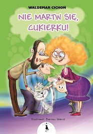 Nie martw się Cukierku