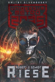 Uniwersum Metro 2035 Riese