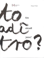 Kto ukradł jutro