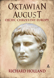 Oktawian August Ojciec chrzestny Europy