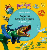 Zagadki Starego Rynku w Poznaniu. Gra spacerowa