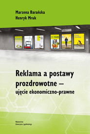 Reklama a postawy prozdrowotne ujęcie ekonomiczno-prawne